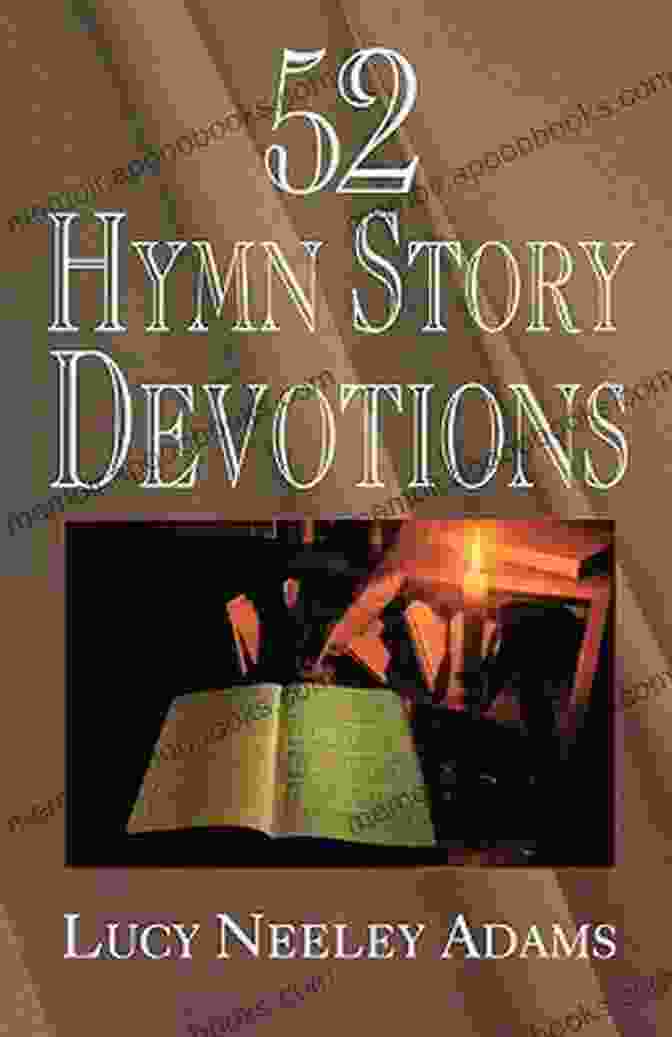 52 Hymn Story Devotions Jonathan Green 52 Hymn Story Devotions Jonathan D Green