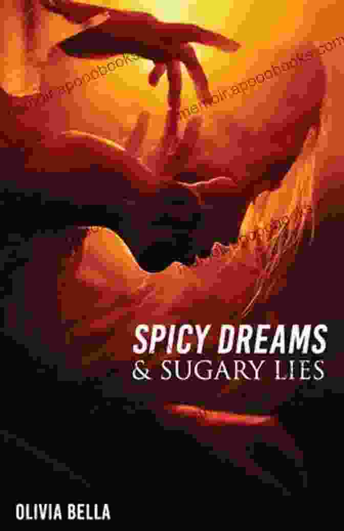 Amelia, The Enigmatic Protagonist Of 'Spicy Dreams Sugary Lies,' Lost In A Labyrinth Of Love And Deception. Spicy Dreams Sugary Lies: A Collection Of Poetry About Love Passion And Betrayal