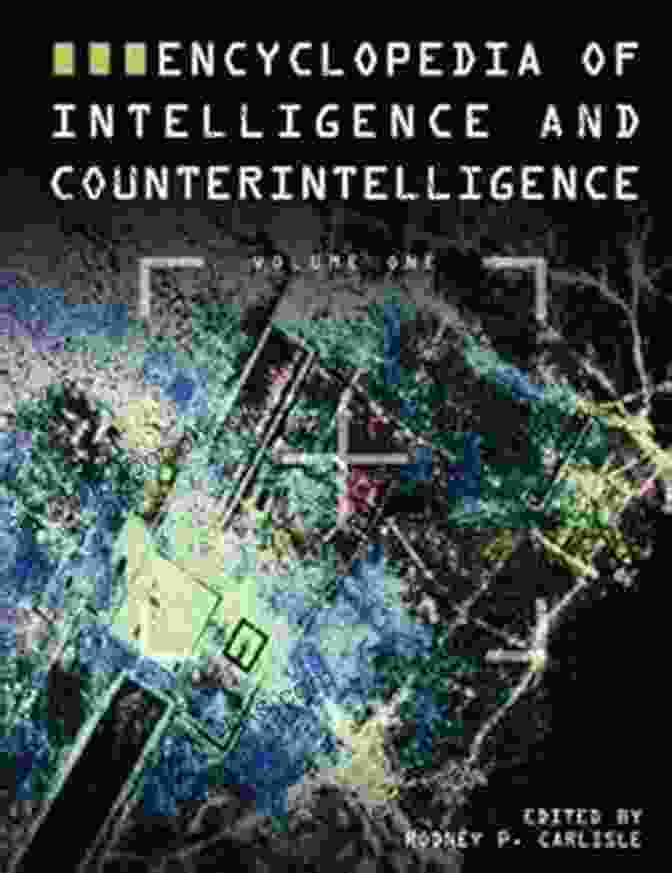 Ancient Spy Techniques Encyclopedia Of Intelligence And Counterintelligence