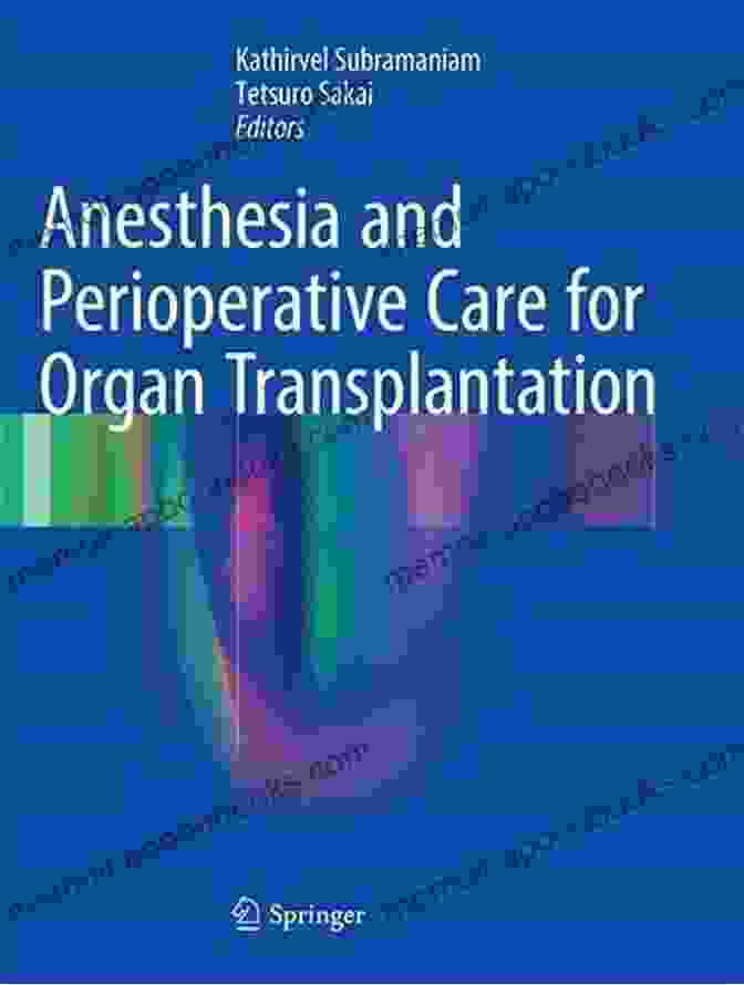 Anesthesia And Perioperative Care For Organ Transplantation Book Cover Anesthesia And Perioperative Care For Organ Transplantation