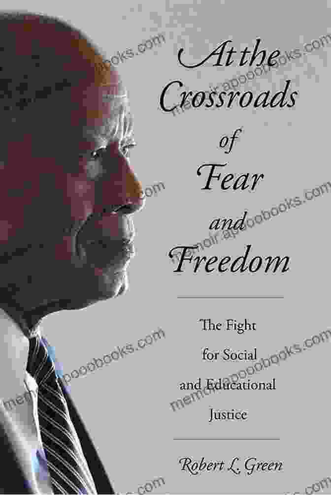 At The Crossroads Of Fear And Freedom Book Cover At The Crossroads Of Fear And Freedom: The Fight For Social And Educational Justice