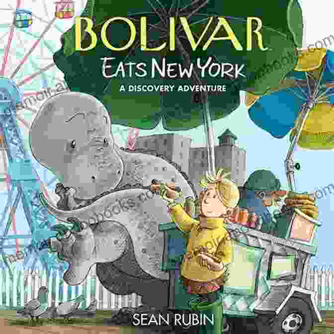 Bolivar Eats New York Discovery Adventure Book Cover Bolivar Eats New York: A Discovery Adventure