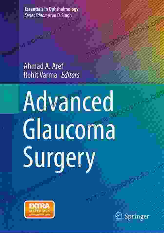 Book Cover Of 'Advanced Glaucoma Surgery Essentials In Ophthalmology' Advanced Glaucoma Surgery (Essentials In Ophthalmology)