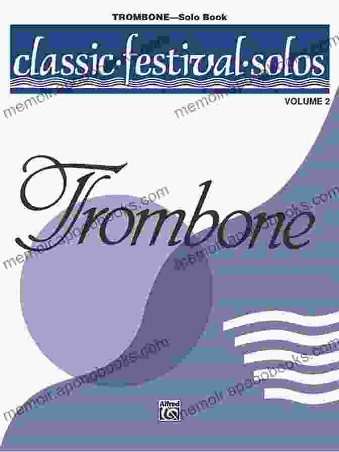 Book Cover Of Classic Festival Solos Trombone Volume 1: Piano Accompaniment Classic Festival Solos Trombone Volume 2: Piano Accompaniment