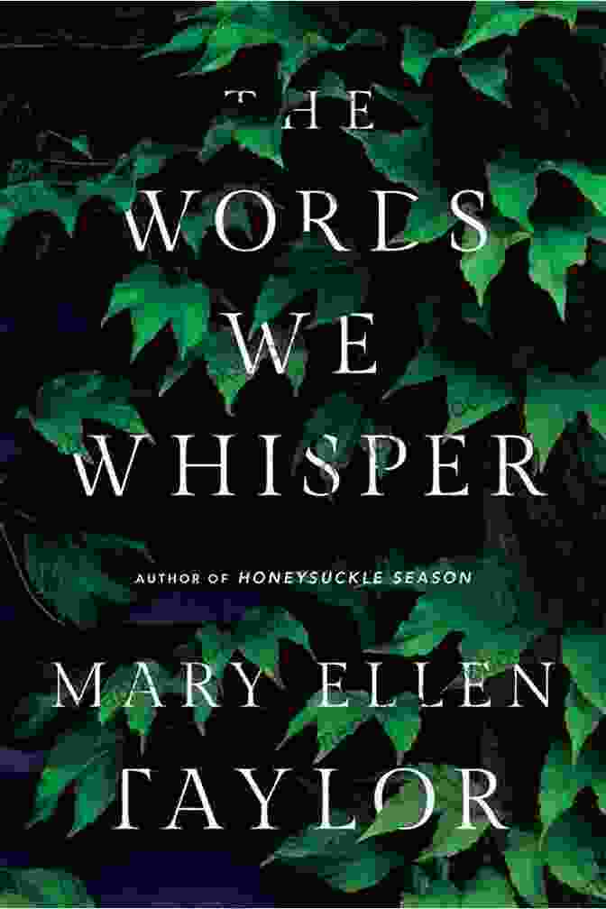 Book Cover Of 'The Words We Whisper' By Mary Ellen Taylor The Words We Whisper Mary Ellen Taylor