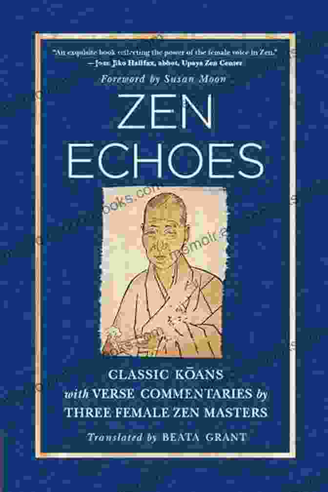 Classic Koans With Verse Commentaries By Three Female Chan Masters Book Cover Zen Echoes: Classic Koans With Verse Commentaries By Three Female Chan Masters