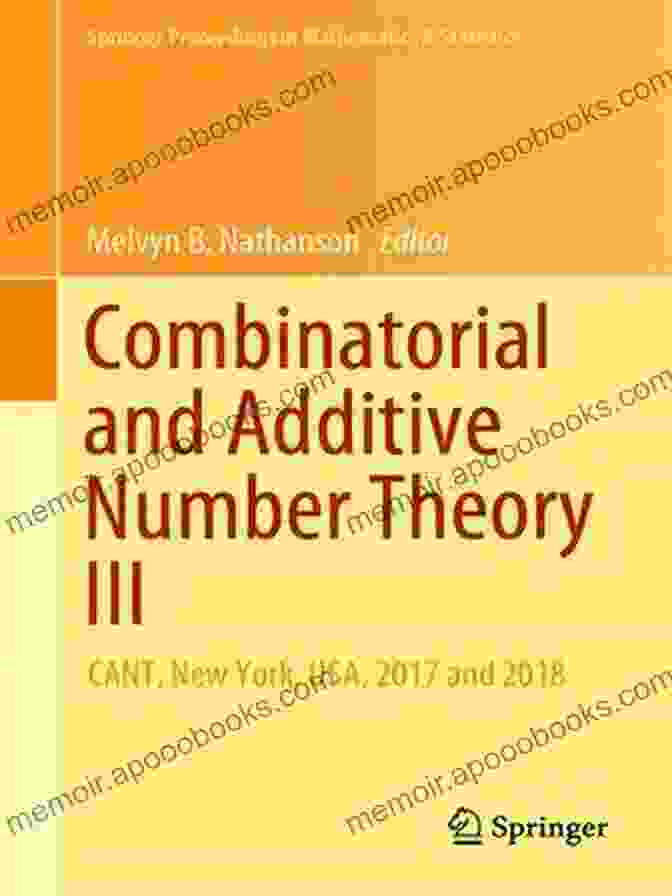 Combinatorial And Additive Number Theory III Book Cover Combinatorial And Additive Number Theory III: CANT New York USA 2024 And 2024 (Springer Proceedings In Mathematics Statistics 297)