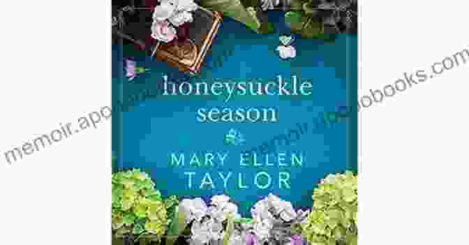 Cover Of Honeysuckle Season By Mary Ellen Taylor Honeysuckle Season Mary Ellen Taylor