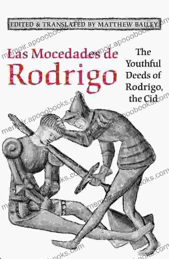 Cover Of Las Mocedades De Rodrigo: The Youthful Deeds Of Rodrigo The Cid (Medieval Academy 110)