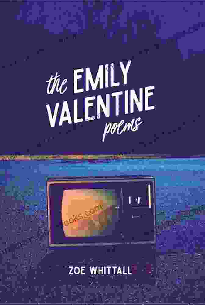 Cover Of The Emily Valentine Poems Tenth Anniversary Edition The Emily Valentine Poems: Tenth Anniversary Edition