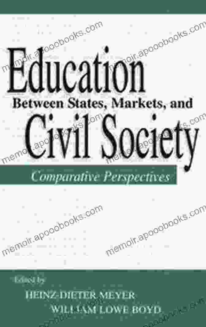 Education Between State Markets And Civil Society Book Cover Education Between State Markets And Civil Society: Comparative Perspectives (Sociocultural Political And Historical Studies In Education)