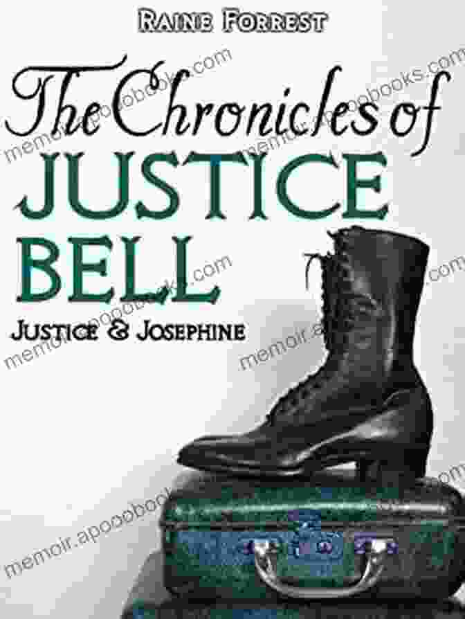 Justice Josephine: The Chronicles Of Justice Bell V Justice Josephine (The Chronicles Of Justice Bell 5)