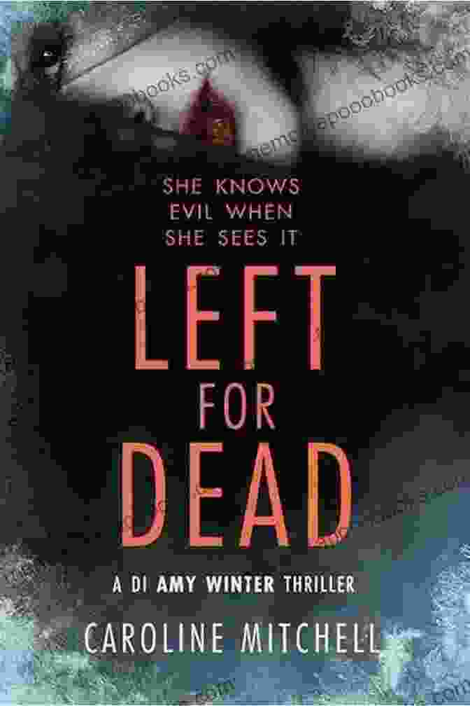 Left For Dead Book Cover Left For Dead: A Novel (Eric Steele 4)