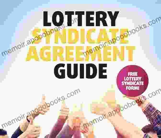 Lottery Syndicate Formation And Benefits Win Millions More In The Lottery : Lotto Strategies For The MegaMillions And PowerBall Lotteries