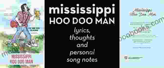 Mississippi Hoo Doo Man Book Cover MISSISSIPPI HOO DOO MAN: A Collection Of Songs: Big Leg Beat To Muddy Springs Road