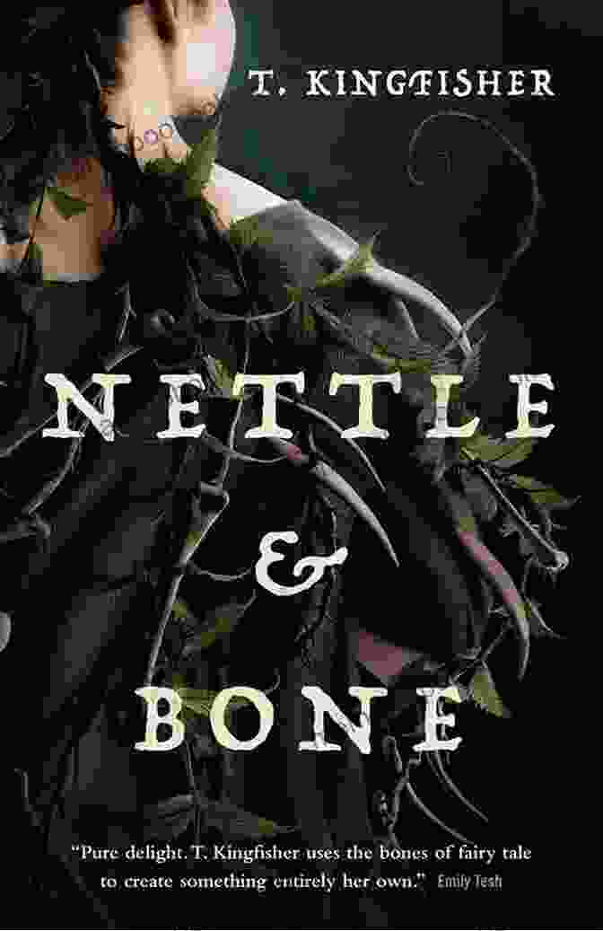 Nettle Bone Kingfisher Book Cover Nettle Bone T Kingfisher