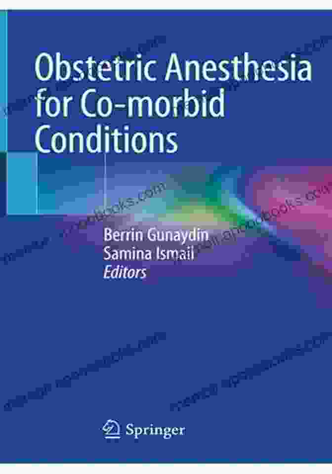 Obstetric Anesthesia For Co Morbid Conditions Book Cover Obstetric Anesthesia For Co Morbid Conditions