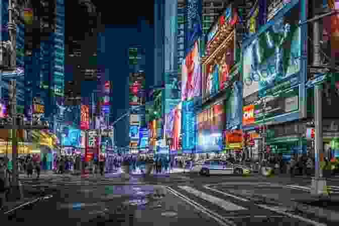 Paul Theroux Explores The Vibrant Energy Of Times Square In New York City New York New York (To Travel Hopefully 2)