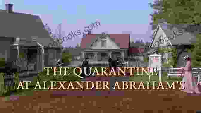 Quarantine At Alexander Abraham Road To Avonlea Book Cover Quarantine At Alexander Abraham S (Road To Avonlea)