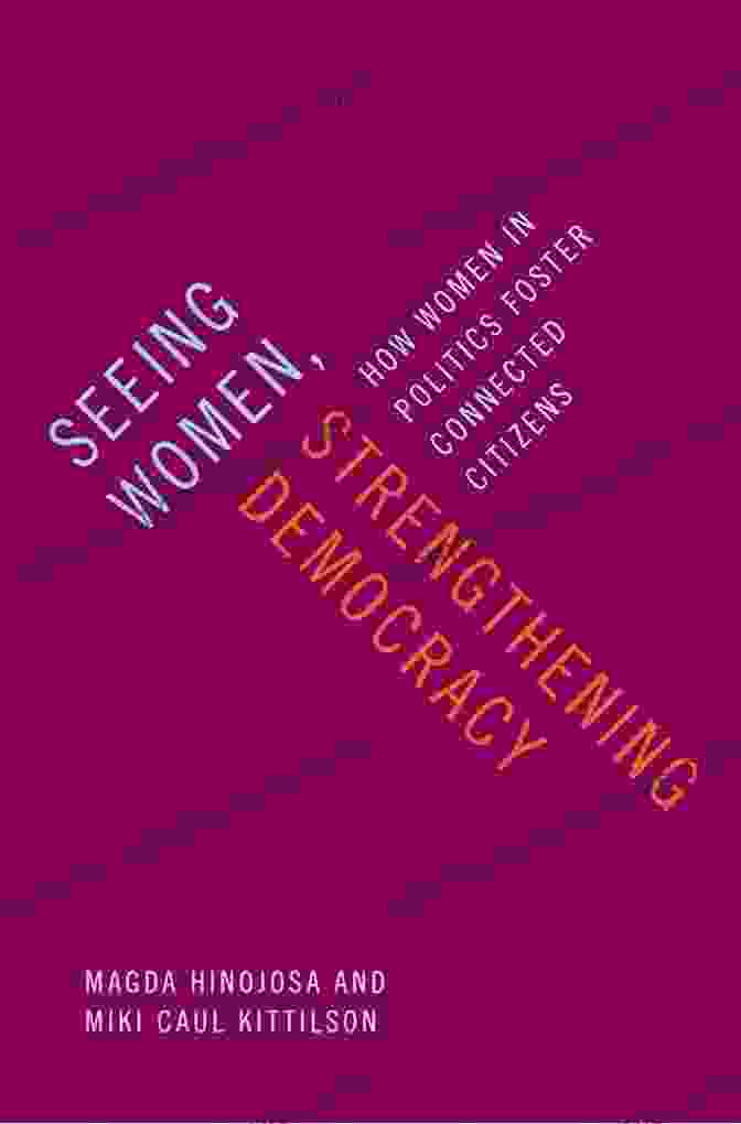 Seeing Women Strengthening Democracy Book Cover Seeing Women Strengthening Democracy: How Women In Politics Foster Connected Citizens