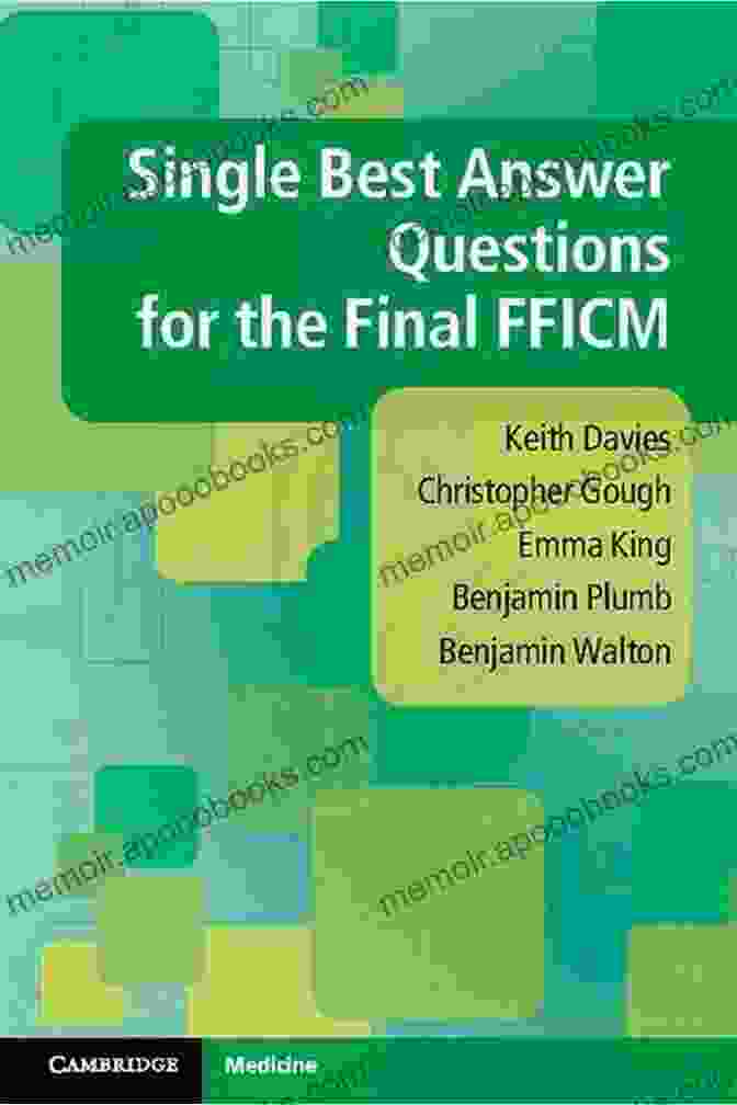 Single Best Answer Questions For The Final Fficm Book Cover Single Best Answer Questions For The Final FFICM