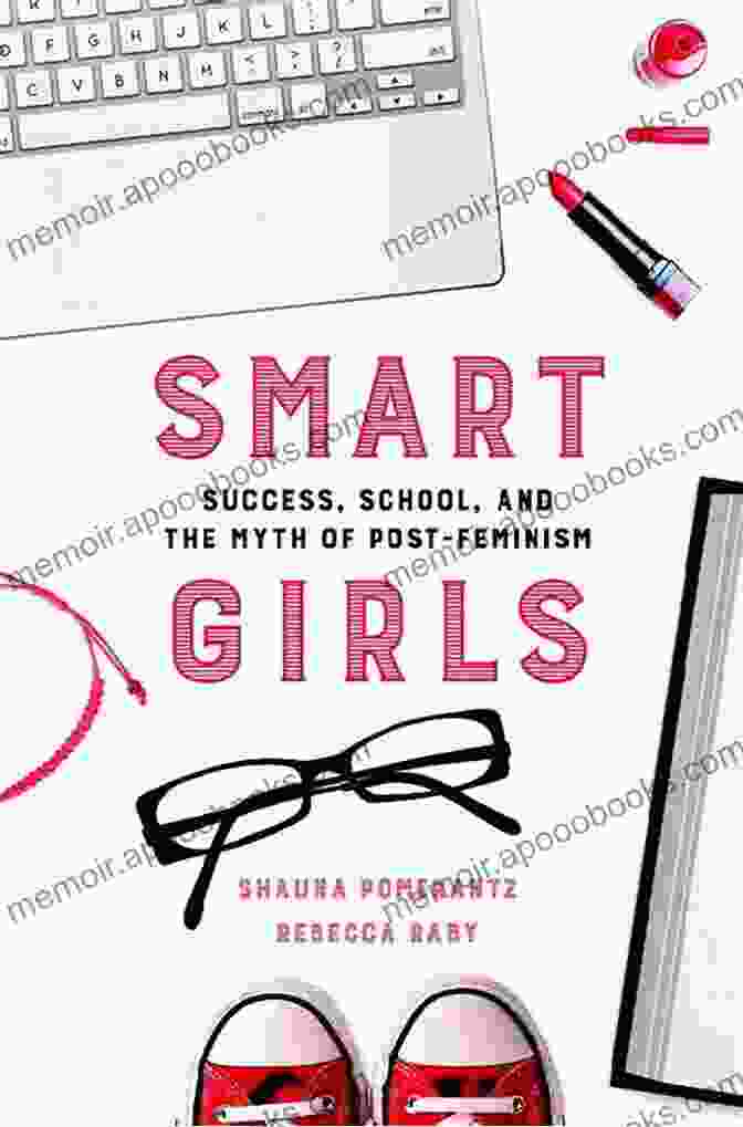 Success School And The Myth Of Post Feminism Book Cover Smart Girls: Success School And The Myth Of Post Feminism