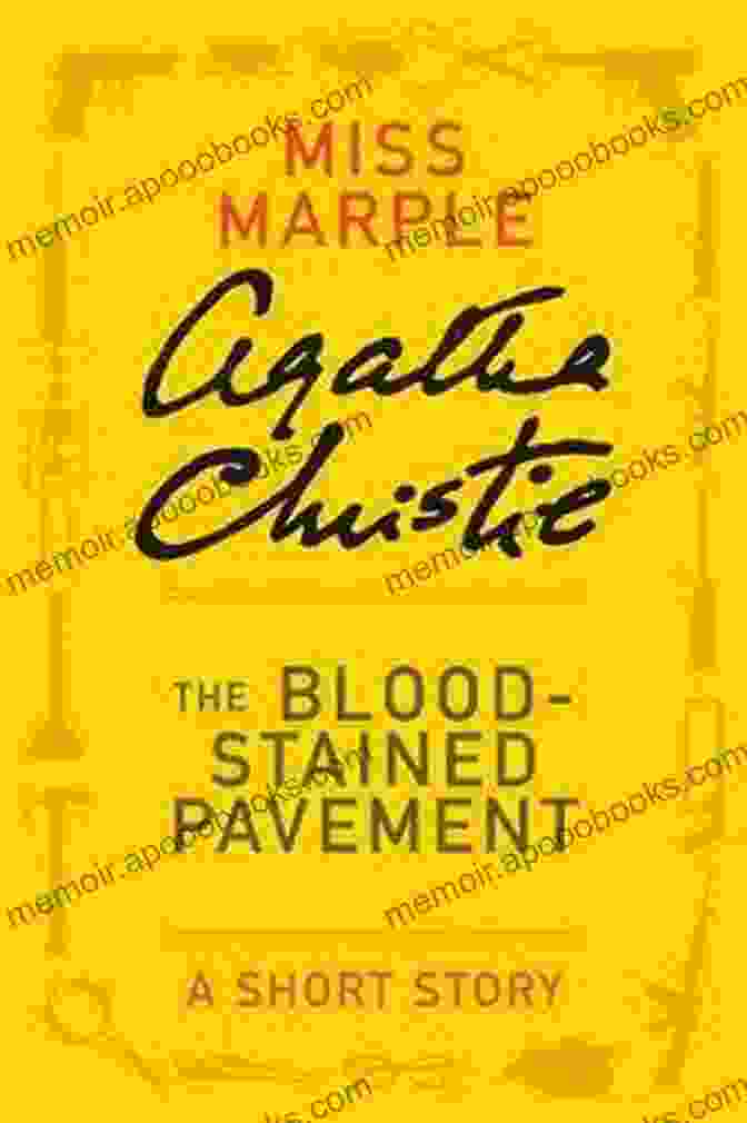 The Blood Stained Pavement Book Cover The Blood Stained Pavement: A Miss Marple Short Story