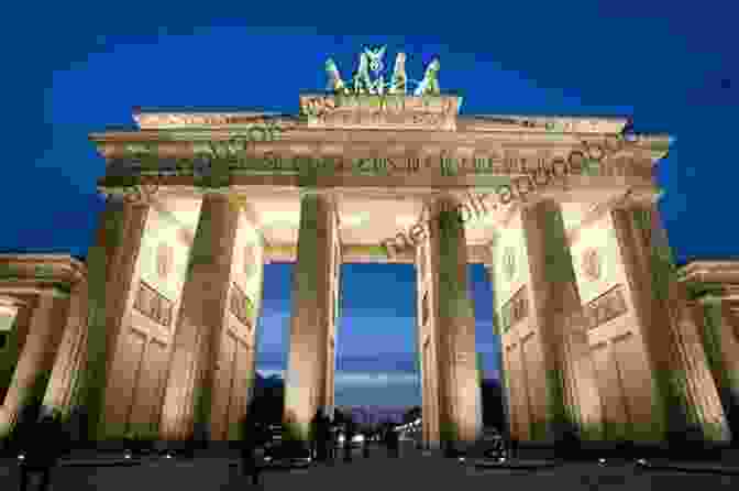 The Brandenburg Gate In Berlin Berlin Guide To Contemporary Architecture: Informal Concise Guide