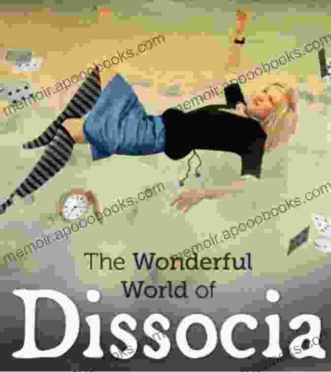 The Captivating Cover Of 'The Wonderful World Of Dissocia: Modern Classics', Featuring An Ethereal Landscape And Intricate Illustrations The Wonderful World Of Dissocia (Modern Classics)