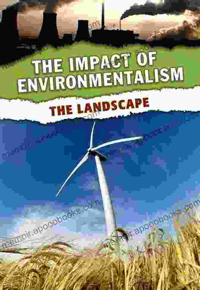 The Landscape: The Impact Of Environmentalism The Landscape (The Impact Of Environmentalism)