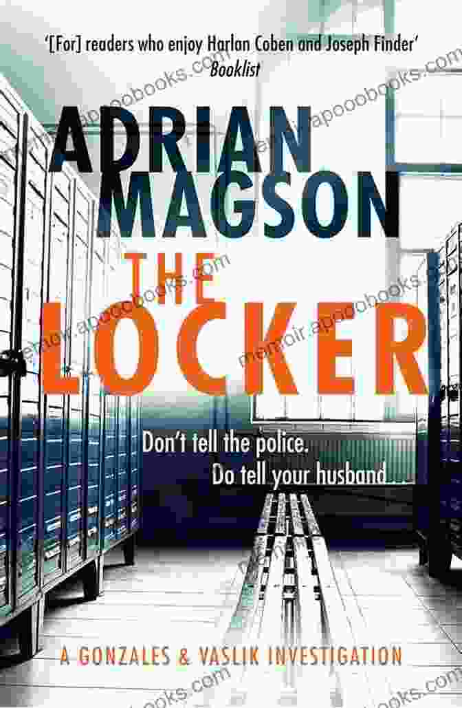 The Locker Book Cover By Gonzales Vaslik The Locker (The Gonzales Vaslik Investigations 1)