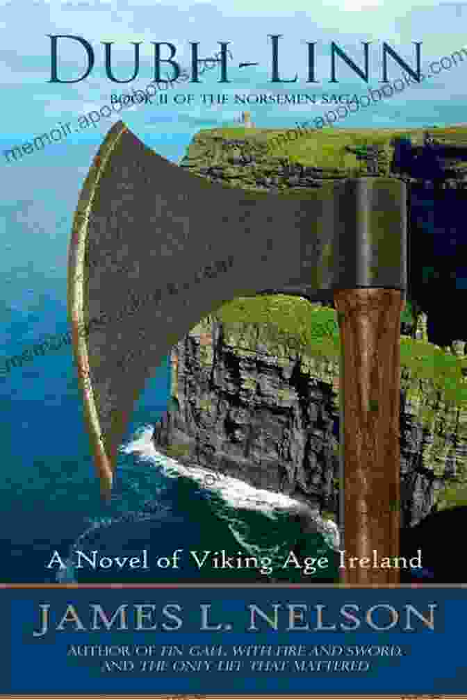 The Norsemen Saga: A Novel Of Viking Age Ireland Glendalough Fair: A Novel Of Viking Age Ireland (The Norsemen Saga 4)