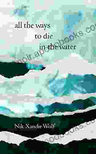 all the ways to die in the water: a chapbook