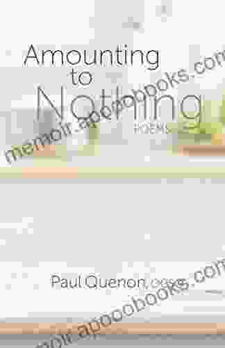 Amounting To Nothing: Poems (Paraclete Poetry)