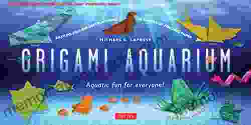 Origami Aquarium Ebook: Aquatic Fun For Everyone : Origami With 20 Projects: Great For Kids Adults