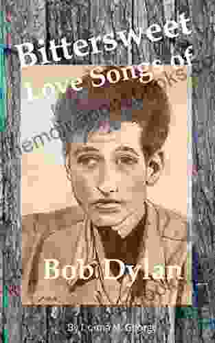 Bittersweet Love Songs Of Bob Dylan