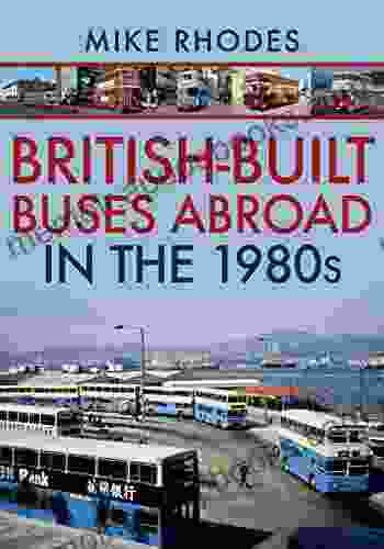 British Built Buses Abroad in the 1980s