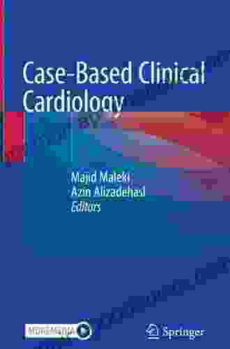 Case Based Clinical Cardiology Majid Maleki