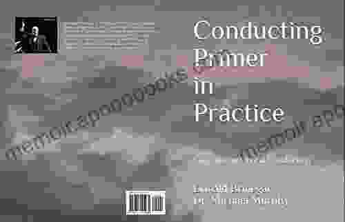 Conducting Primer in Practice Haresh Bakshi