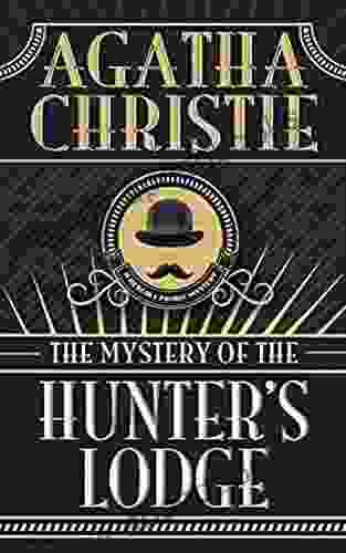 The Hunter s Lodge Case (Original Classic) (Annotated)