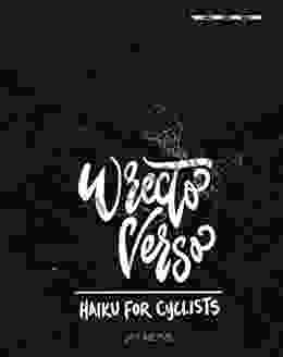 Wrecto Verso: Haiku for Cyclist