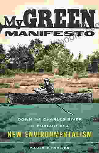 My Green Manifesto: Down the Charles River in Pursuit of a New Environmentalism