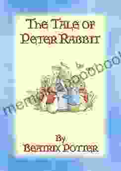 THE TALE OF PETER RABBIT Tales of Peter Rabbit Friends 1: The Tales of Peter Rabbit Friends 1