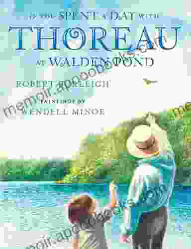 If You Spent a Day with Thoreau at Walden Pond (Christy Ottaviano Books)