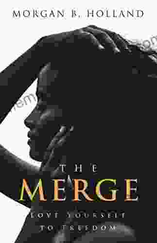 The Merge: Love Yourself to Freedom