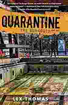 The Burnouts (Quarantine 3) Lex Thomas