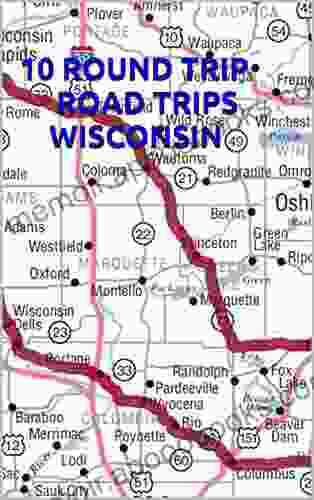 10 ROUND TRIP ROAD TRIPS WISCONSIN