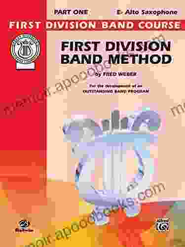 First Division Band Method Part 1 for E flat Alto Saxophone: For the Development of an Outstanding Band Program (First Division Band Course)