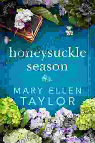 Honeysuckle Season Mary Ellen Taylor