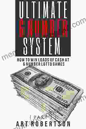 Ultimate 6 Number System: How To Win Loads Of Cash At 6 Number Games (Part 1)